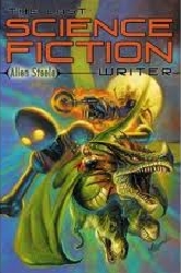 The Last Science Fiction Writer