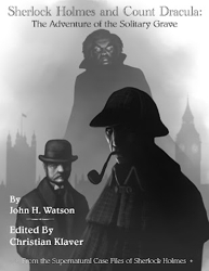 Sherlock Holmes and Count Dracula: The Adventure of the Solitary Grave