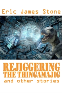Rejiggering the Thingamajig Rejiggering the Thingamajig