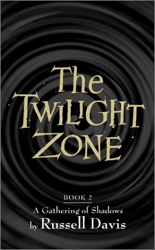 The Twilight Zone: A Gathering of Shadows